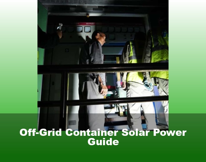 Off-Grid Container Solar Power Guide